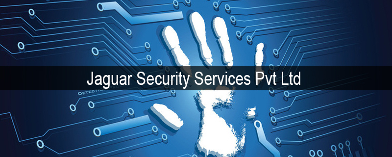 Jaguar Security Services Pvt Ltd 